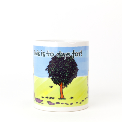 "This is to dye for!" Mug